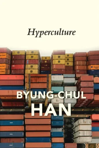Hyperculture - Han Byung-Chul