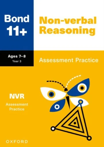 Bond 11+ Non-verbal Reasoning Assessment Practice Papers Age 7-8 for GL Assessment & other 11 plus exams - Bond 11+, Andrew Baines
