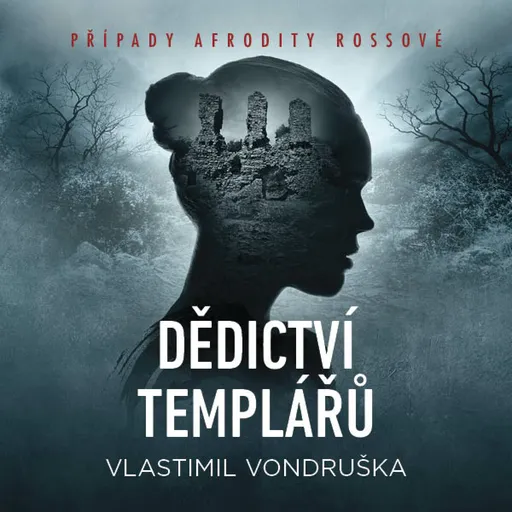 Dědictví templářů - Vlastimil Vondruška - audiokniha