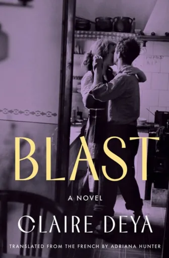 Blast - Adriana Hunter, Claire Deya