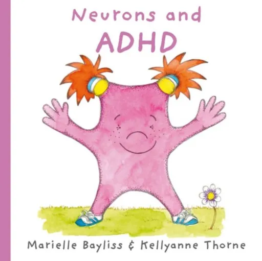 Neurons and ADHD - Marielle Bayliss