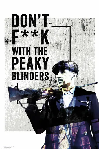 Peaky Blinders Plakát Maxi: Don´t F**k with the Peaky Blinders 91,5 x 61 cm