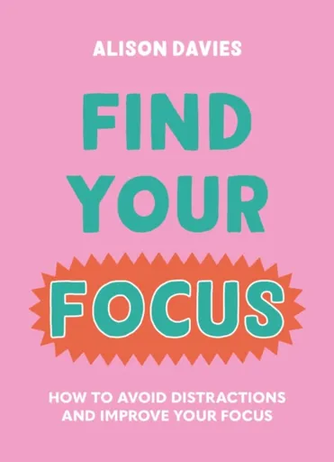 Find Your Focus - Alison Daviesová
