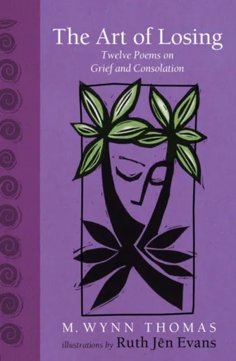 The Art of Losing - M. Wynn Thomas