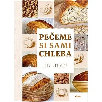 Pečeme si sami chleba (978-80-7433-182-4)