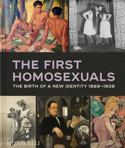 The First Homosexuals - Jonathan D. Katz