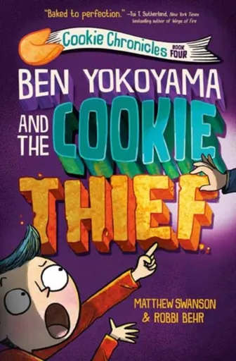 Ben Yokoyama and the Cookie Thief - Matthew Swanson, Robbi Behr