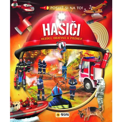 Posviť si na to - Hasiči - knížka s baterkou