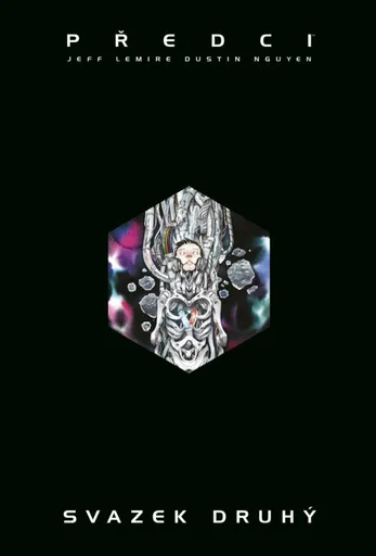 Předci: Svazek druhý - Jeff Lemire, Dustin Nguyen