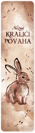 Dobrá záložka 53 - Něžná KRÁLIČÍ povaha