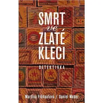 Smrt ve zlaté kleci (978-80-750-5628-3)