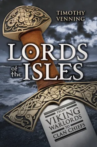 Lords of the Isles - Timothy Venning