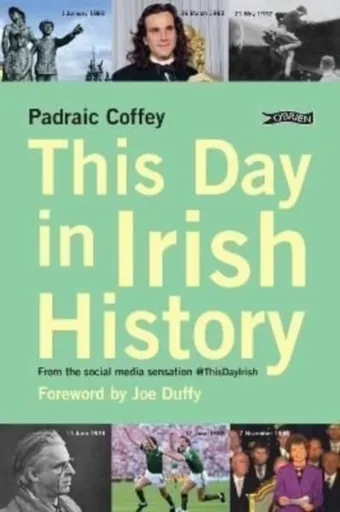 This Day in Irish History - Padraic Coffey