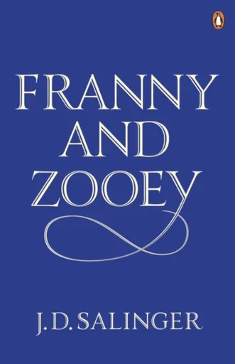 Franny and Zooey - David Jerome Salinger