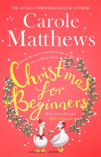 Christmas for Beginners - Carole Matthewsová