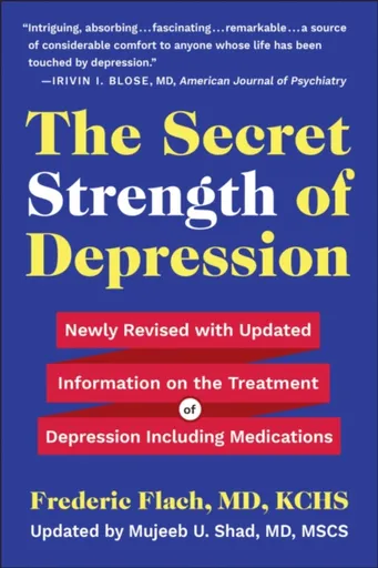 The Secret Strength Of Depression, Fifth Edition - Frederic Flach
