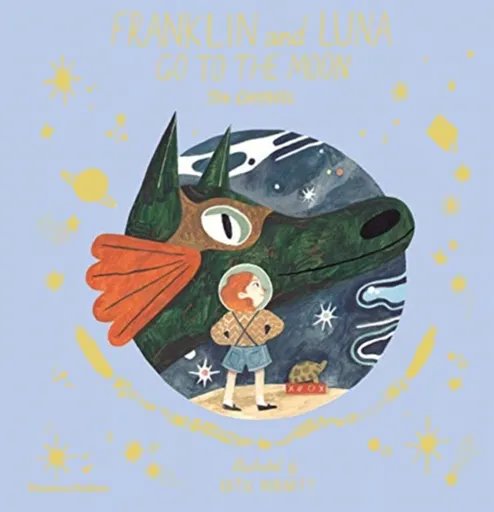 Franklin and Luna go to the Moon - Campbell Jen, Katie Harnett
