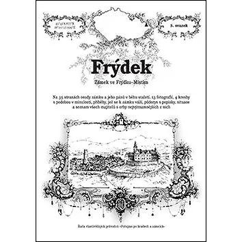 Frýdek: Zámek ve Frýdku-Místku (978-80-87712-48-1)