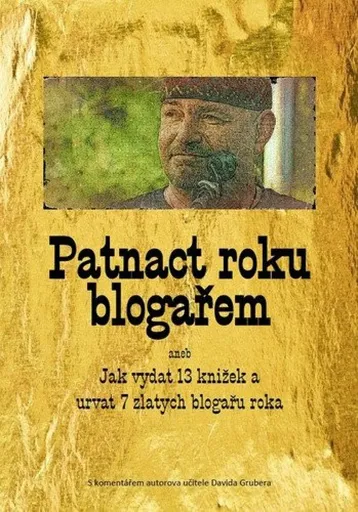 Patnact roku blogařem - Ladislav Větvička
