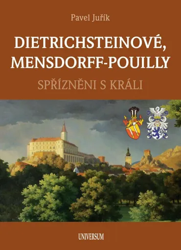 Dietrichsteinové, Mensdorff-Pouilly - Pavel Juřík