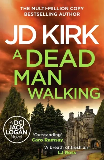 A Dead Man Walking - JD Kirk