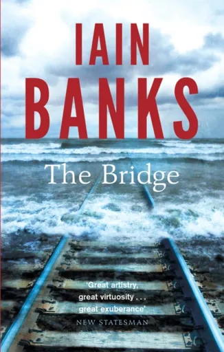 The Bridge - Iain M. Banks