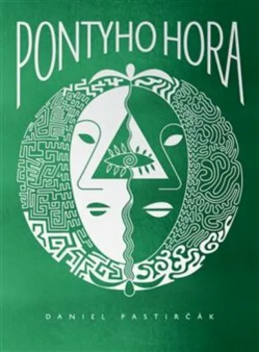 Pontyho hora - Daniel Pastirčák