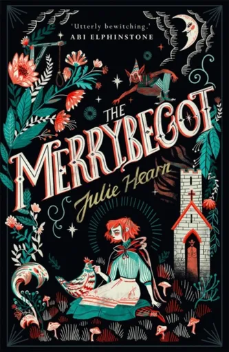 The Merrybegot - Julie  Hearn