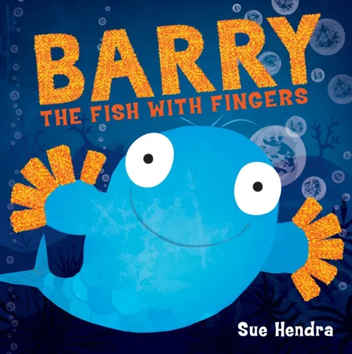 Barry the Fish with Fingers - Sue Hendra, Paul Linnet