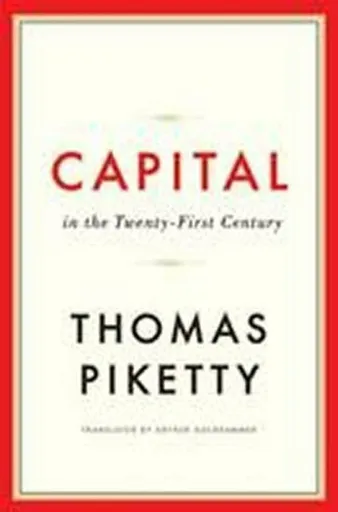 Capital in the Twenty-First Century - Thomas Piketty
