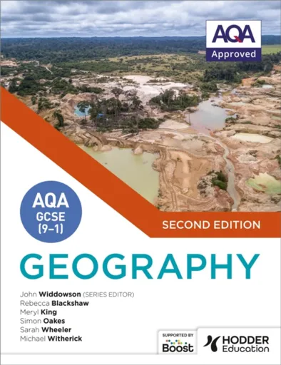 AQA GCSE (9â€“1) Geography Second Edition - Simon Oakes, Rebecca Blackshaw, John Widdowson, Michael Witherick, Sarah Wheeler, Meryl King