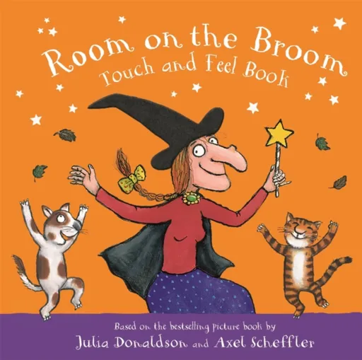 Room on the Broom Touch and Feel Book - Julia Donaldsonová