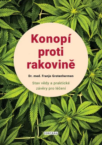 Konopí proti rakovině - Grotenhermen Franjo