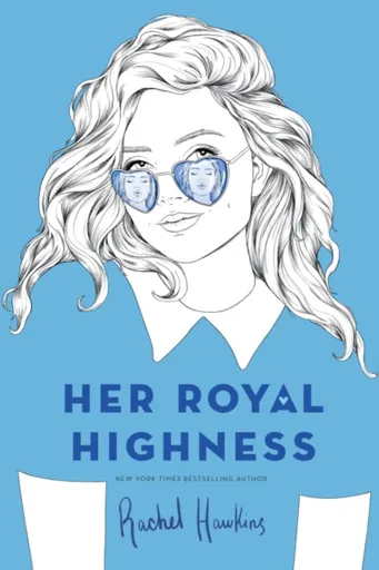 Her Royal Highness - Rachel Hawkinsová