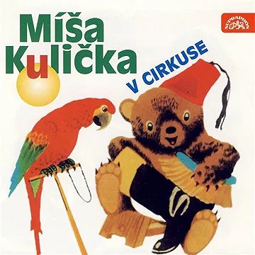Míša Kulička v cirkuse