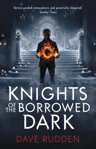 Knights of the Borrowed Dark (Knights of the Borrowed Dark Book 1) - Dave Rudden