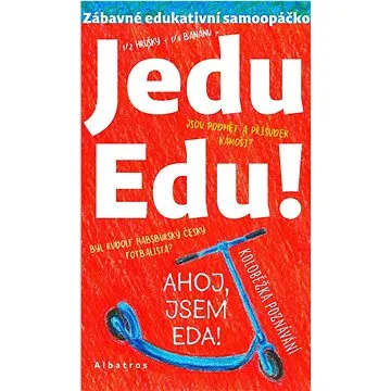 Jedu Edu: Zábavné edukativní opáčko (978-80-00-06375-1)