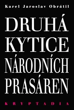 Druhá Kytice národních prasáren - Kryptadia II. - Karel Jaroslav  Obrátil