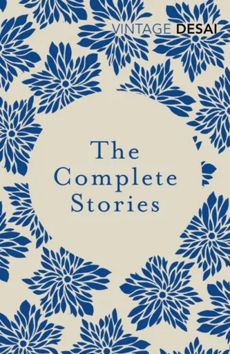 The Complete Stories - Desai Anita