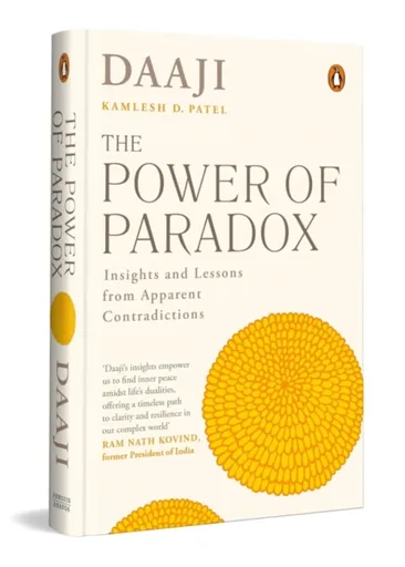 The Power of Paradox - Kamlesh D. Patel