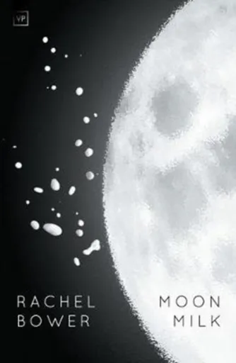 Moon Milk - Rachel Bower