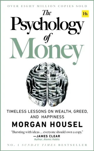 The Psychology of Money - Morgan Housel