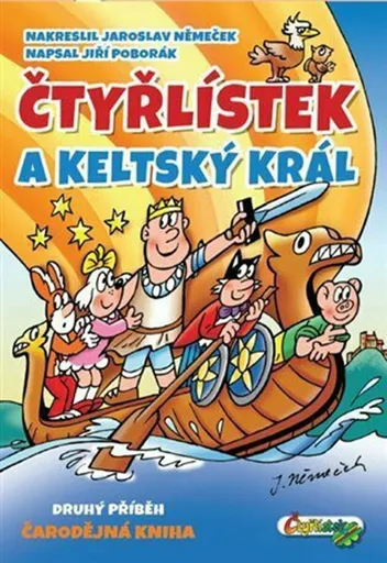 Čtyřlístek a keltský král - Jaroslav Němeček, Jiří Poborák