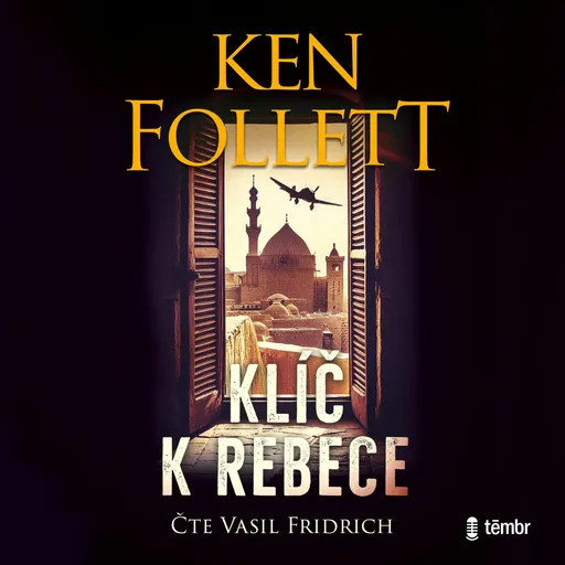 Klíč k Rebece - Ken Follett - audiokniha