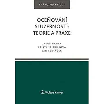 Oceňování služebností: teorie a praxe (978-80-7552-628-1)