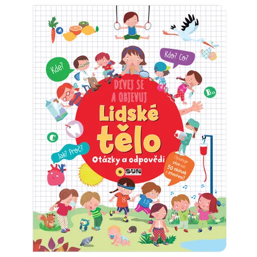 Dívej se a objevuj Lidské tělo otázky a odpovědi