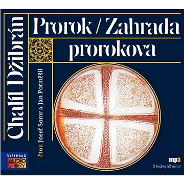 Prorok/ Zahrada prorokova: mp3 2 hod 52 minut (859-4-15-31110-4)