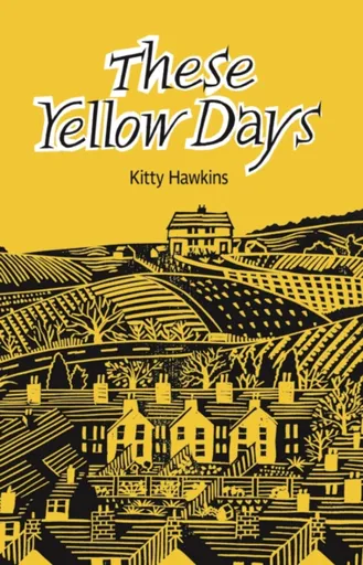 These Yellow Days - Kitty Hawkins