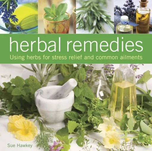 Herbal Remedies - Sue Hawkey