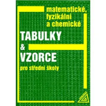 Matematické, fyzikální a chemické tabulky a vzorce (978-80-7196-534-3)